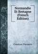 Normandie Et Bretagne (French Edition), Constant Pieraerts 