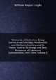 Memorials of Coleorton: Being Letters from Coleridge, Wordsworth and His Sister, Southey, and Sir Walter Scott to Sir George and Lady Beaumont of Coleorton, Leicestershire, 1803-1834, Volume 2, William Angus Knight 