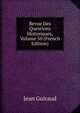 Revue Des Questions Historiques, Volume 50 (French Edition), Jean Guiraud 
