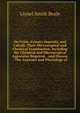 On Urine, Urinary Deposits, and Calculi: Their Microscopical and Chemical Examination, Including the Chemical and Microscopical Apparatus Required, . and Disease : The Anatomy and Physiology of, Lionel Smith Beale 