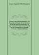 Th?orie Des Gouvernements: Ou, Exposition Simple De La Mani?re Dont On Peut Les Organiser Et Les Conserver Dans L'?tat Pr?sent De La Civilisation En Europe, Volume 2 (French Edition), Louis-Auguste Felix Beaujour 