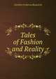 Tales of Fashion and Reality, Caroline Frederica Beauclerk 