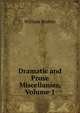 Dramatic and Prose Miscellanies, Volume 1, William Beattie 