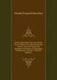Essais Historique Sur Les Causes Et Les Effets De La Revolution De France: Avec Des Notes Sur Quelques Evenmens Et Quelques Institutions, Volume 1 (French Edition), Claude Francois Beaulieu 