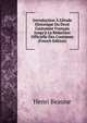 Introduction ? L'?tude Historique Du Droit Coutumier Fran?ais Jusqu'? La R?daction Officielle Des Coutumes (French Edition), Henri Beaune 