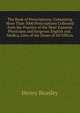 The Book of Prescriptions: Containing More Than 3000 Prescriptions Collected from the Practice of the Most Eminent Physicians and Surgeons English and . Medica, Lists of the Doses of All Officin, Henry Beasley 