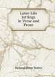 Later-Life Jottings in Verse and Prose, Richard Rome Bealey 