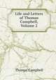 Life and Letters of Thomas Campbell, Volume 2, Thomas Campbell 