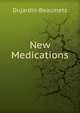 New Medications, Dujardin-Beaumetz 