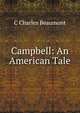 Campbell: An American Tale, C Charles Beaumont 