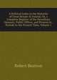 A Political Index to the Histories of Great Britain & Ireland, Or, a Complete Register of the Hereditary Honours, Public Offices, and Persons in . Periods to the Present Time, Volume 1, Robert Beatson 