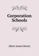 Corporation Schools, Albert James Beatty 