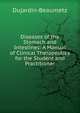 Diseases of the Stomach and Intestines: A Manual of Clinical Therapeutics for the Student and Practitioner, Dujardin-Beaumetz 