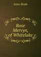 Rose Mervyn, of Whitelake, Anne Beale 