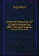 Beaumont and Fletcher: Or, the Finest Scenes, Lyrics, and Other Beauties of Those Two Poets, Now First Selected from the Whole of Their Works, to the Exclusion of Whatever Is Morally Objectionable, Leigh Hunt 