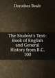 The Student's Text-Book of English and General History from B.C. 100, Dorothea Beale 
