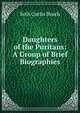 Daughters of the Puritans: A Group of Brief Biographies, Seth Curtis Beach 