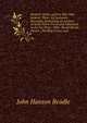 Western Wilds, and the Men Who Redeem Them: An Authentic Narrative, Embracing an Account of Seven Years Travel and Adventure in the Far West ; Wild . Death On the Desert ; Thrilling Scenes and, John Hanson Beadle 