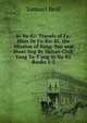 Si-Yu-Ki: Travels of Fa-Hian Or Fo-Kw-Ki. the Mission of Sung-Yun and Hwei-Sng By Hs?an-Chih Yang Ta-T'ang Si-Yu-Ki. Books 1-5, Samuel Beal 