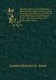 America's Part in the World War: A History of the Full Greatness of Our Country's Achievements; the Record of the Mobilization and Triumph of the . and Civilian Resources of the United States, London Nicholas St. Acons 