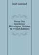 Revue Des Questions Historiques, Volume 41 (French Edition), Jean Guiraud 