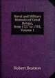 Naval and Military Memoirs of Great Britain, from 1727 to 1783, Volume 1, Robert Beatson 