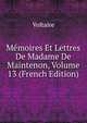 Memoires Et Lettres De Madame De Maintenon, Volume 13 (French Edition), Voltaire 