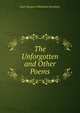 The Unforgotten and Other Poems, Jane Margaret Matthews Beardsley 