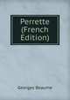Perrette (French Edition), Georges Beaume 