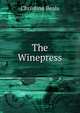 The Winepress, Christine Beals 