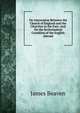 On Intercourse Between the Church of England and the Churches in the East: And On the Ecclesiastical Condition of the English Abroad, James Beaven 