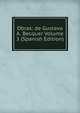 Obras: de Gustavo A. Becquer Volume 3 (Spanish Edition), 