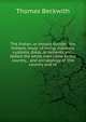 The Indian, or mound builder; the Indians, mode of living, manners, customs, dress, ornaments, etc., before the white man came to the country, . and arch?ology of this country and th, Thomas Beckwith 