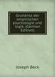 Grundriss der empirischen psychologie und logik. (German Edition), Joseph Beck 