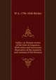 Gallus; or, Roman scenes of the time of Augustus. With notes and excursuses illustrative of the manners and customs of the Romans, W A. 1796-1846 Becker 