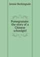 Pomegranate: the story of a Chinese schoolgirl, Jennie Beckingsale 