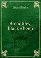 Breachley, black sheep, Louis Becke 