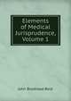 Elements of Medical Jurisprudence, Volume 1, John Brodhead Beck 