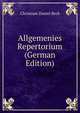 Allgemenies Repertorium (German Edition), Christiam Daniel Beck 
