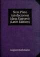 Nvm Plato Artefactorvm Ideas Statverit (Latin Edition), August Beckmann 