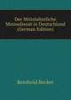 Der Mittelalterliche Minnedienst in Deutschland (German Edition), Reinhold Becker 