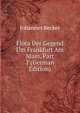 Flora Der Gegend Um Frankfurt Am Main, Part 1 (German Edition), Johannes Becker 