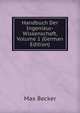 Handbuch Der Ingenieur-Wissenschaft, Volume 1 (German Edition), Max Becker 