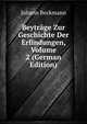 Beytrage Zur Geschichte Der Erfindungen, Volume 2 (German Edition), Johann Beckmann 