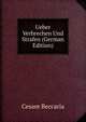 Ueber Verbrechen Und Strafen (German Edition), Cesare Beccaria 
