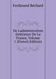De Ladministration Interieure De La France, Volume 1 (French Edition), Ferdinand Bechard 