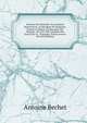 Histoire Du Minist?re Du Cardinal Martinusius, Archev?que De Strigonie, Primat & R?gent Du Royaume De Hongrie: Ou L'on Voit L'origine Des Gurres De Ce . Ragotsky, Prince Souver (French Edition), Antoine Bechet 