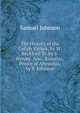 The History of the Caliph Vathek, by W. Beckford Tr. by S. Henley. Also, Rasselas, Prince of Abyssinia, by S. Johnson, Samuel Johnson 