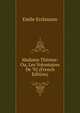 Madame Th?r?se: Ou, Les Volontaires De '92 (French Edition), Emile Erckmann 