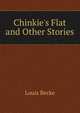 Chinkie's Flat and Other Stories, Louis Becke 